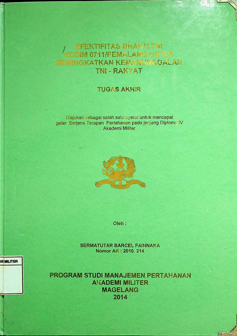 EFEKTIFITAS BHAKTI TNI KODIM 0711/PEMALANG UNTUK MENINGKATKAN KEMANUNGGALAN TNI-RAKYAT
